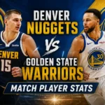 Denver Nuggets vs Golden State Warriors Match Player Stats